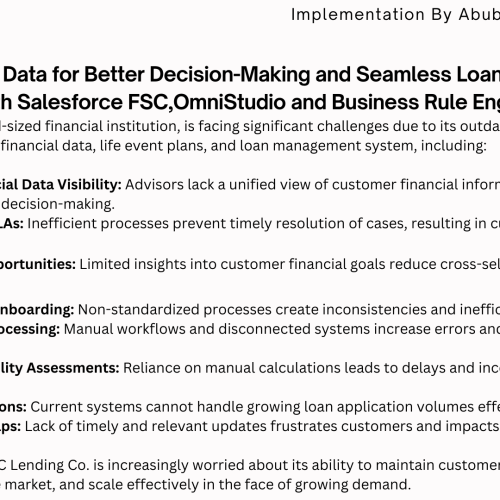 Unified Financial Data for Better Decision-Making and Seamless Loan Management Powered By Salesforce FSC, OmniStudio and Business Rule Engine